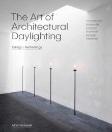 ART OF ARCHITECTURAL DAYLIGHT, THE.