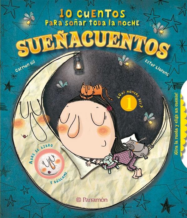 SUEÑACUENTOS. 10 CUENTOS PARA SOÑAR TODA LA NOCHE. 