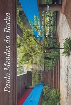 MENDES DA ROCHA: RESIDENTIAL MASTERPIECES 27: PAULO MENDES DA ROCHA - KING HOUSE, MILLAN/LEME HOUSE