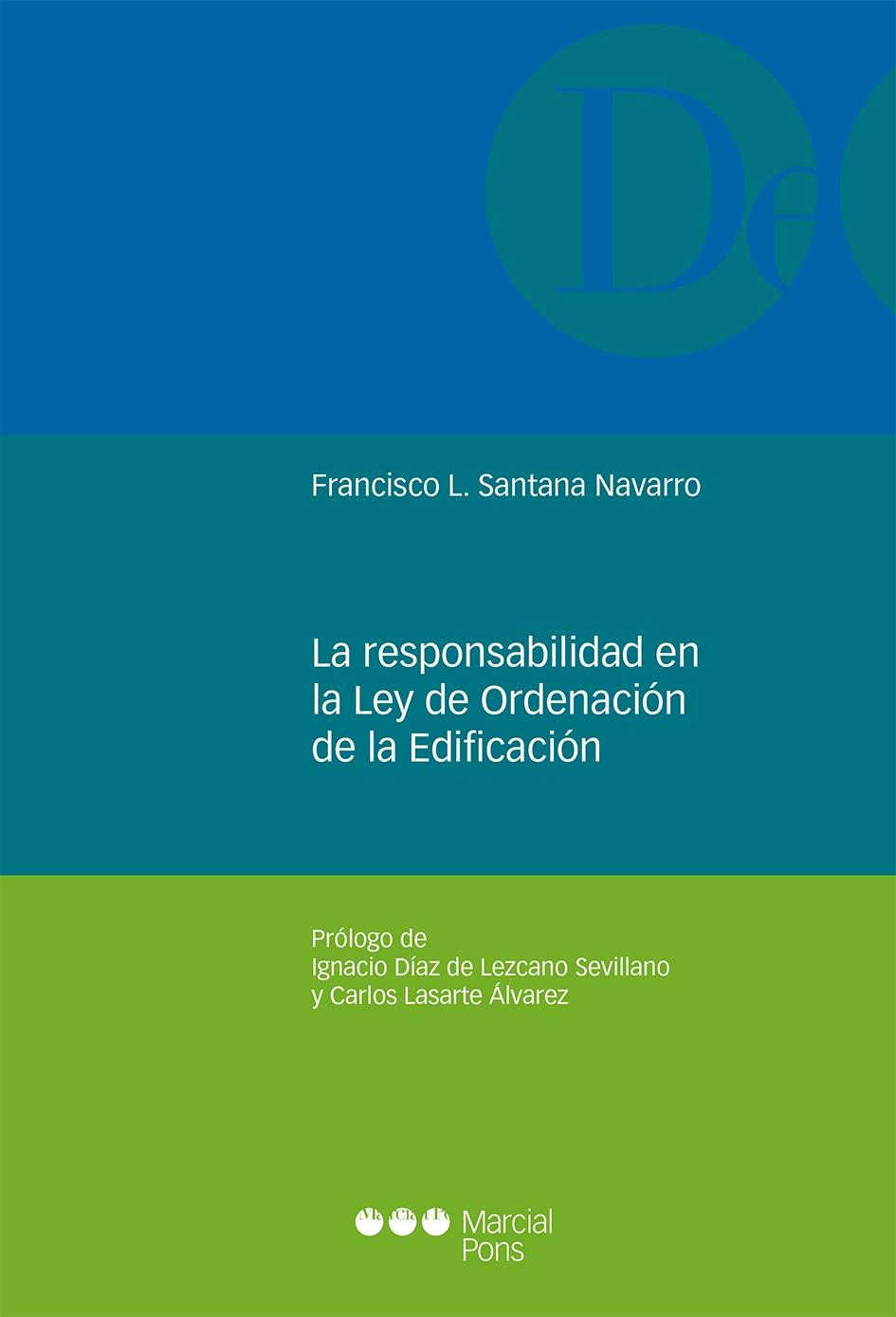 RESPONSABILIDAD EN LA LEY DE ORDENACION DE LA EDIFICACION, LA