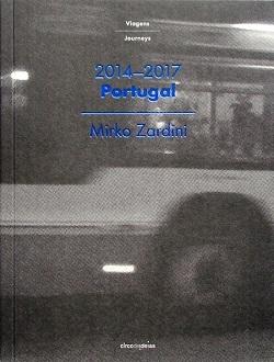 PORTUGAL 2014-2017. JOURNEYS. MIRKO ZARDINI