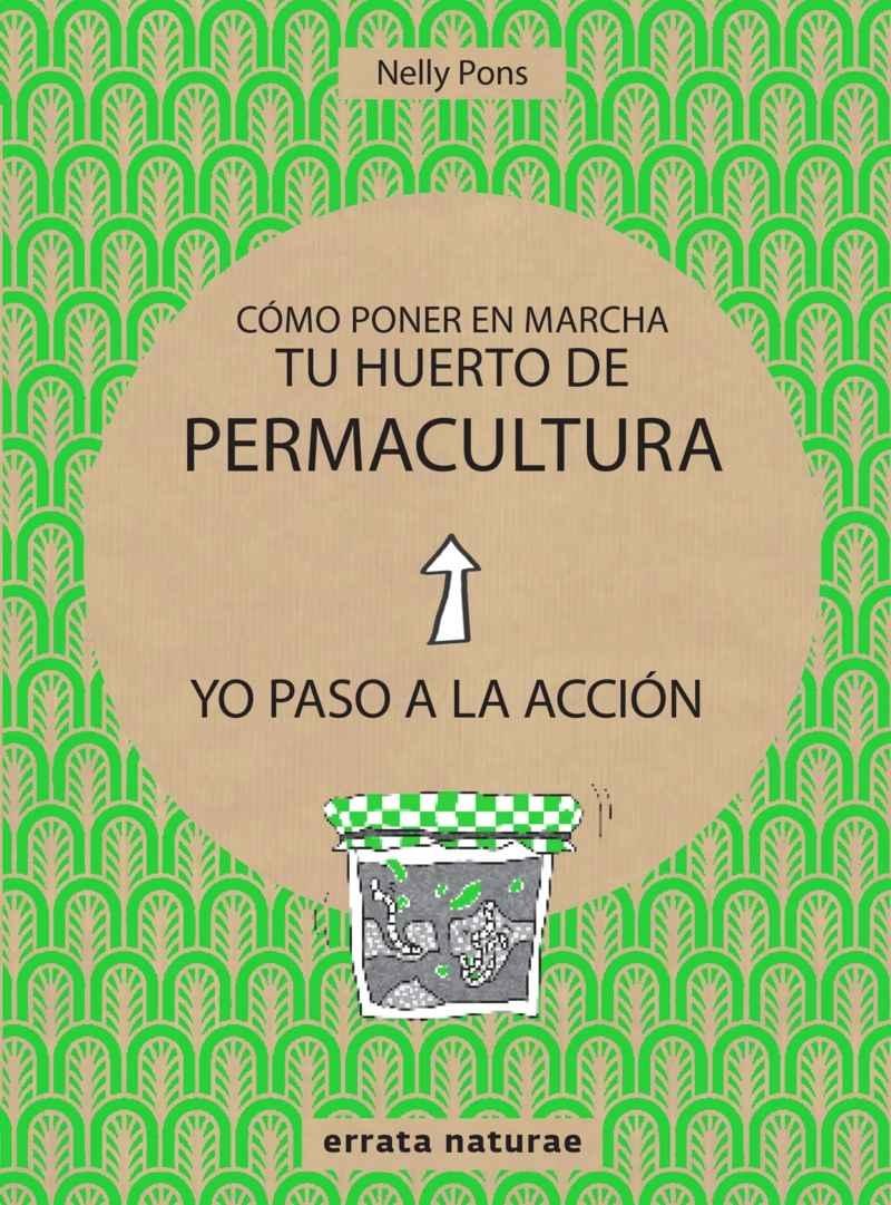 COMO PONER EN MARCHA TU HUERTO DE PERMACULTURA. . 