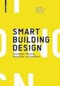 SMART BUILDING DESIGN "CONCEPTION, PLANNING, REALIZATION, AND OPERATION". 