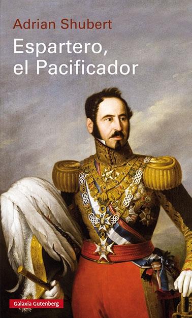 ESPARTERO, EL PACIFICADOR. 