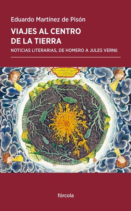 VIAJES AL CENTRO DE LA TIERRA "NOTICIAS LITERARIAS, DE HOMERO A JULES VERNE"