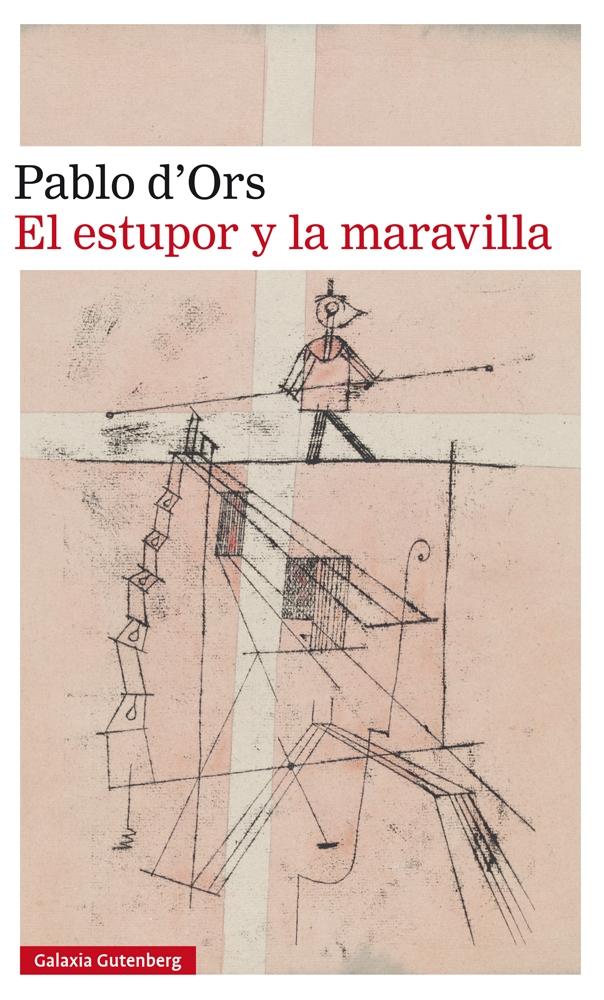 ESTUPOR Y LA MARAVILLA, EL. 