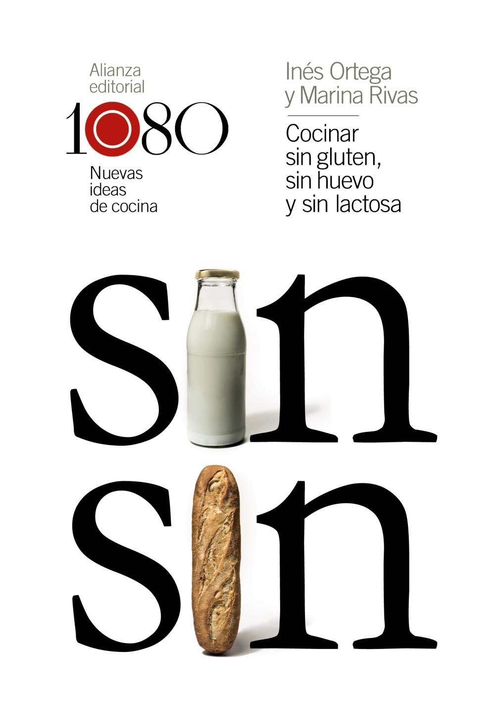 COCINAR SIN GLUTEN, SIN HUEVO Y SIN LACTOSA "1080 NUEVAS IDEAS DE COCINA". 