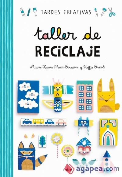 TALLER DE RECICLAJE. 