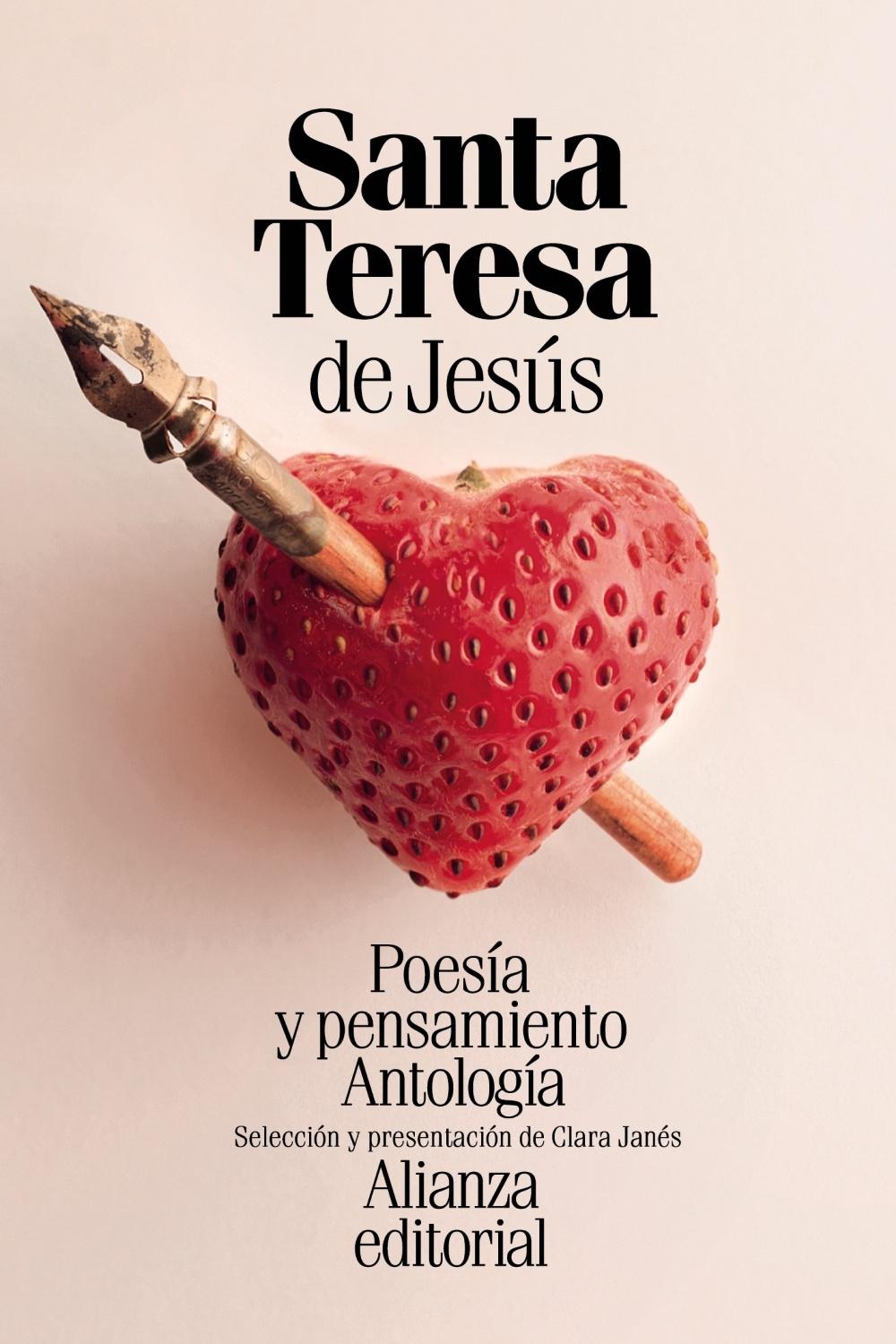 POESÍA Y PENSAMIENTO DE SANTA TERESA DE JESÚS "ANTOLOGÍA"