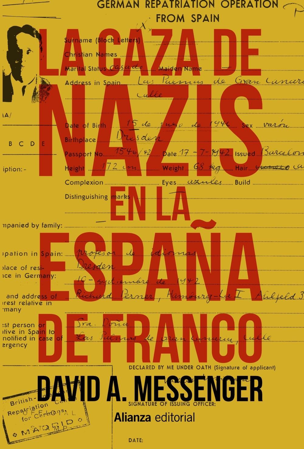 CAZA DE NAZIS EN LA ESPAÑA DE FRANCO, LA. 