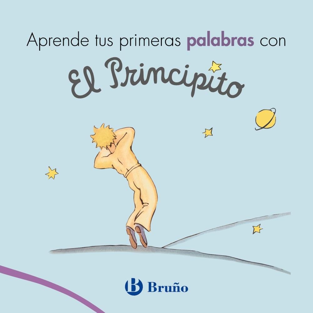 APRENDE TUS PRIMERAS PALABRAS CON EL PRINCIPITO. 