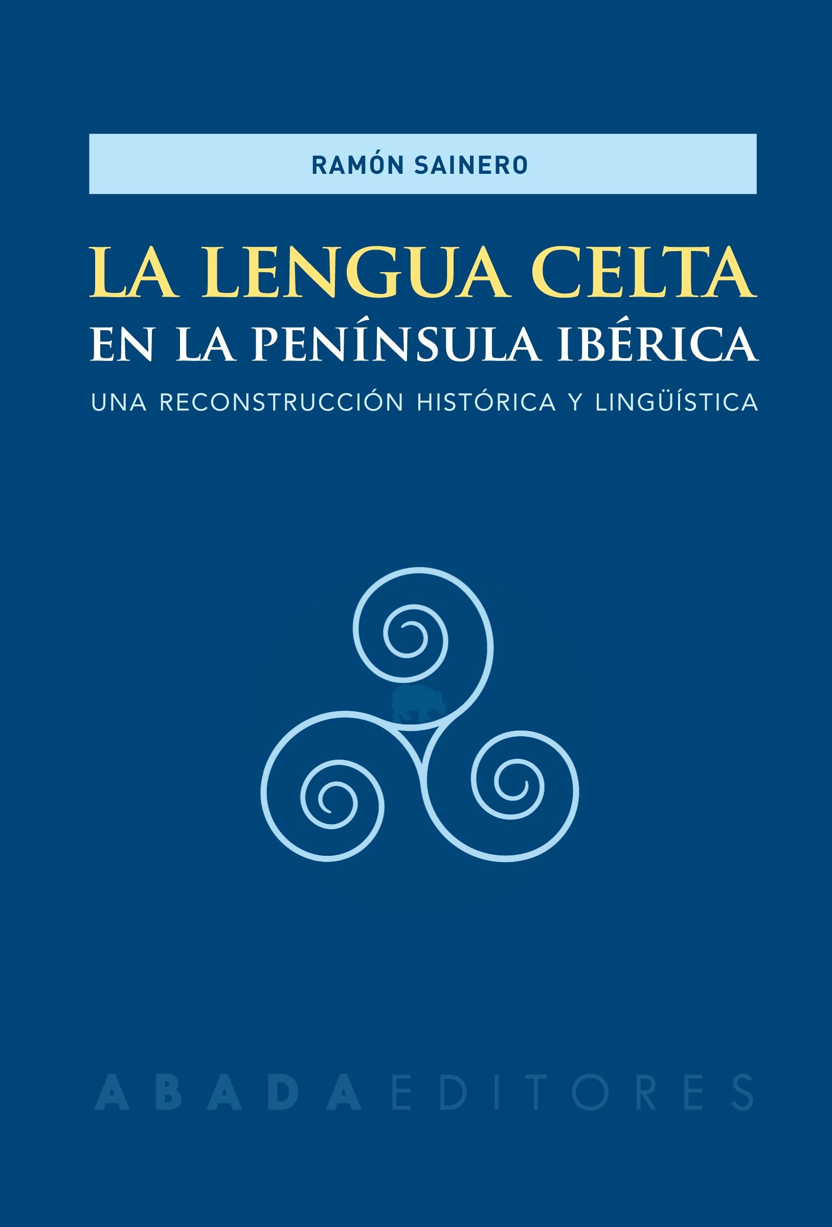 LENGUA CELTA EN LA PENÍNSULA IBÉRICA, LA.