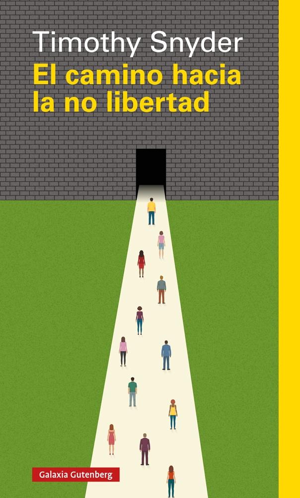 CAMINO HACIA LA NO LIBERTAD, EL. 