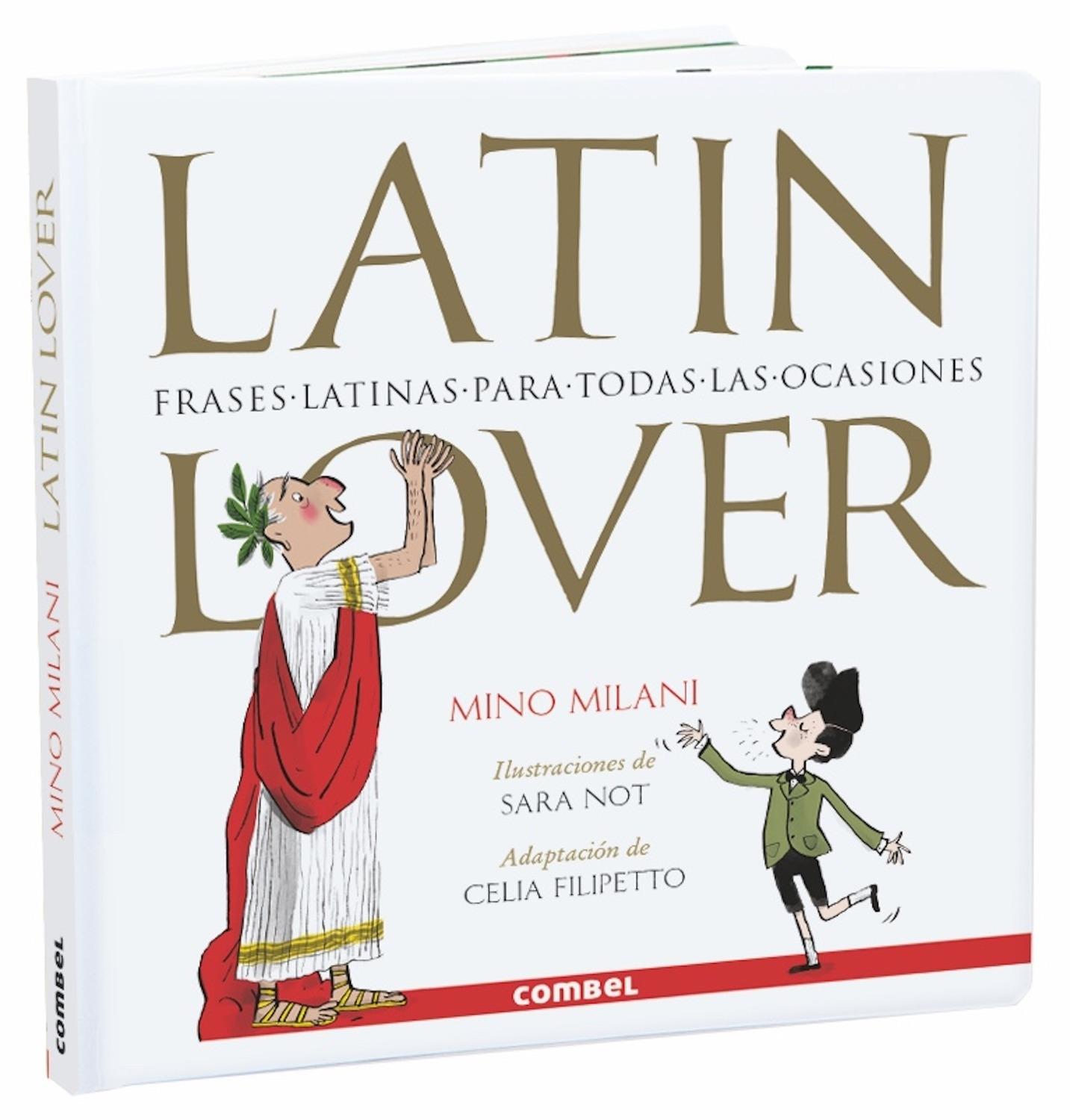 LATIN LOVER. FRASES LATINAS PARA TODAS LAS OCASIONES.