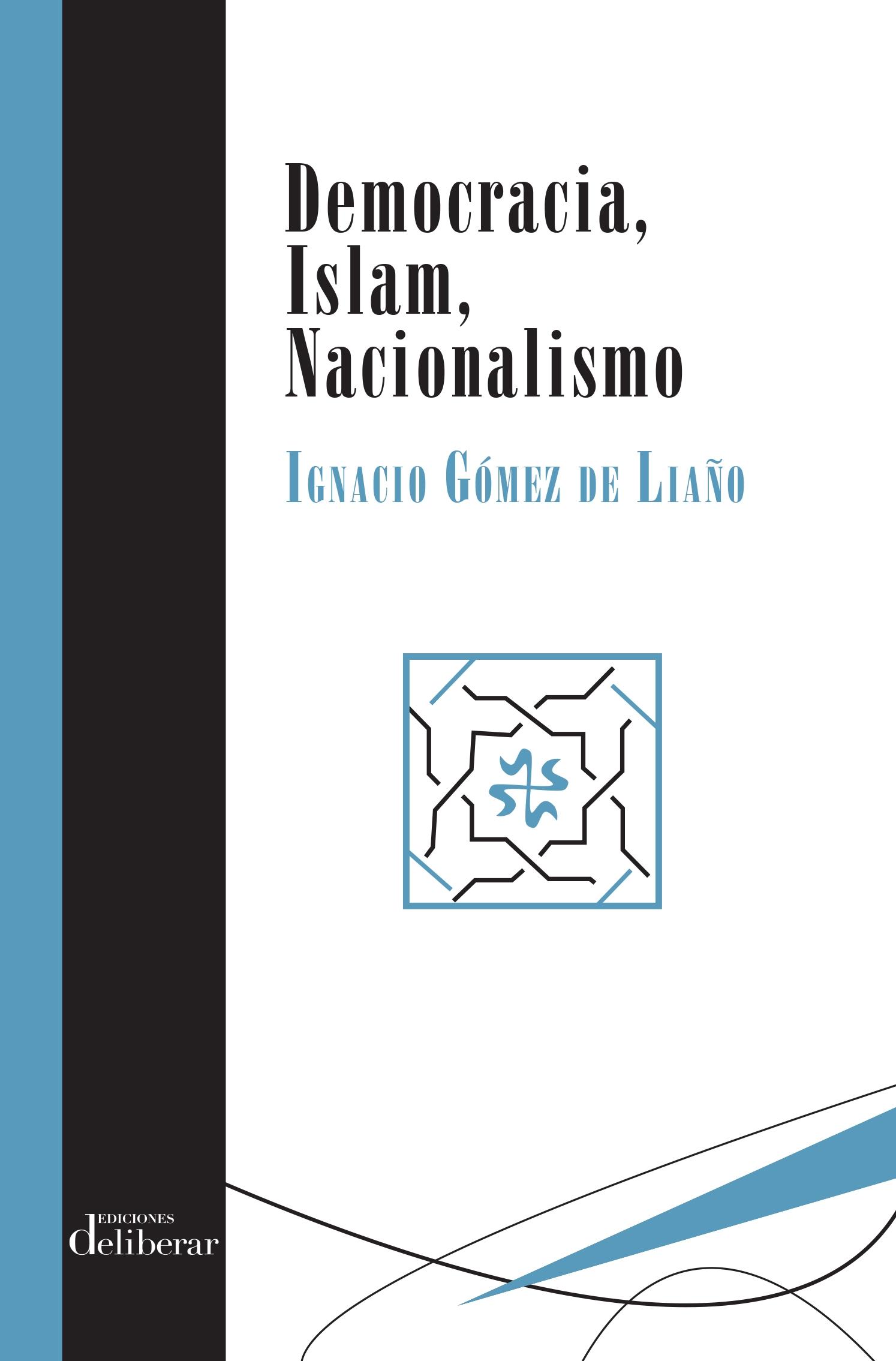 DEMOCRACIA, ISLAM, NACIONALISMO