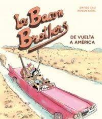BACON BROTHERS. DE VUELTA A AMÉRICA, LOS