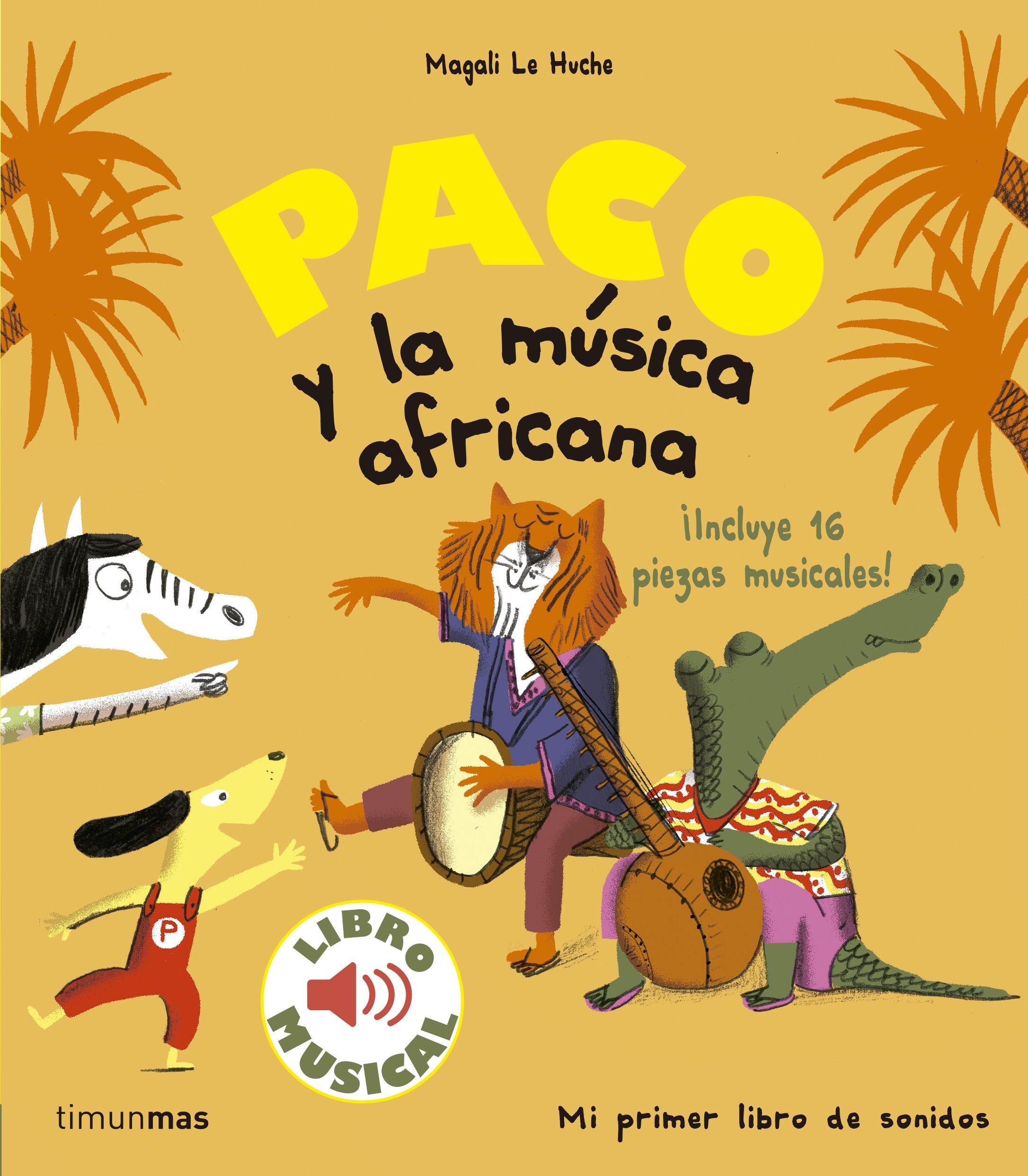 PACO Y LA MUSICA AFRICANA. LIBRO MUSICAL. 