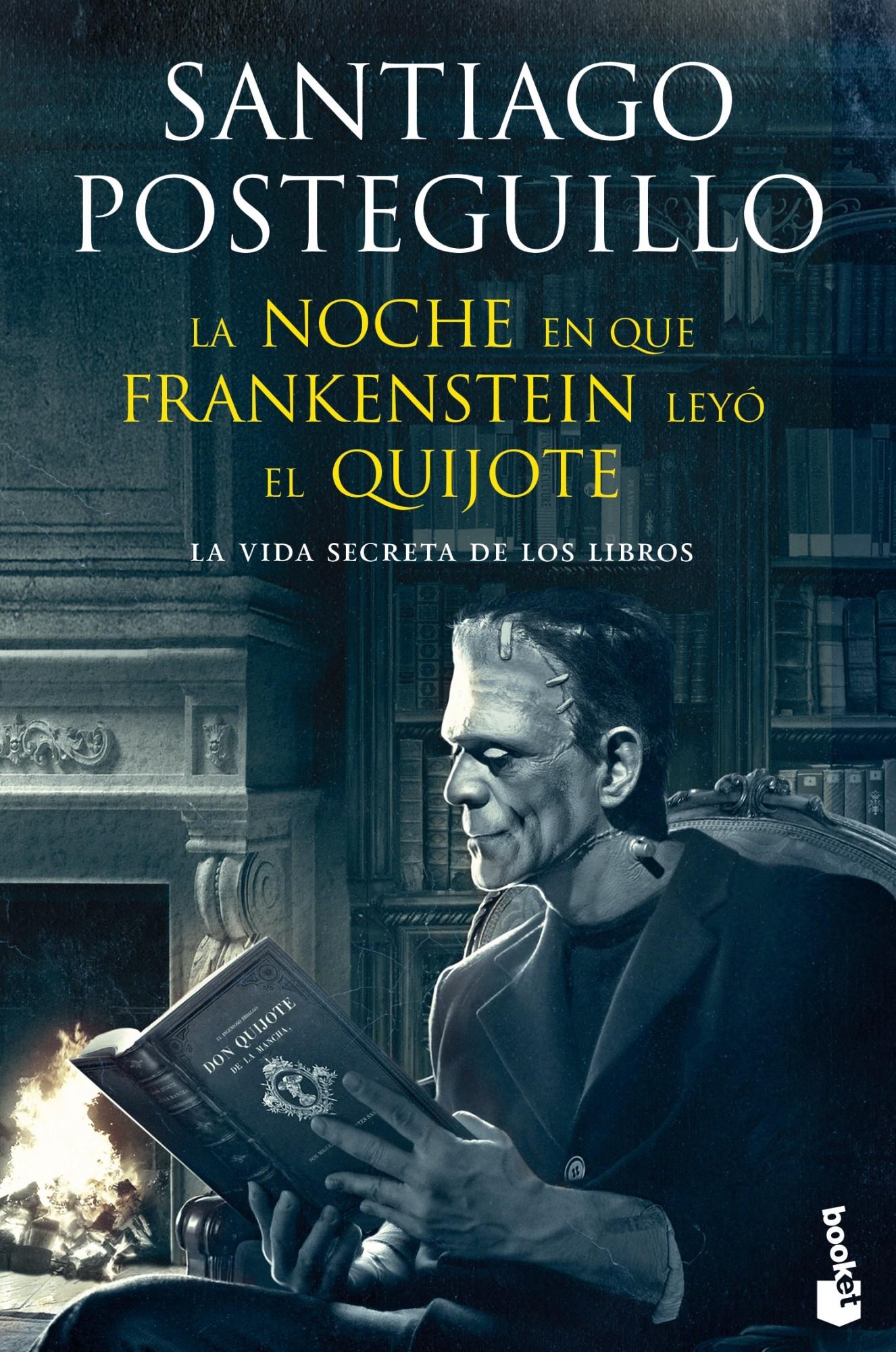 NOCHE EN QUE FRANKENSTEIN LEYÓ EL QUIJOTE, LA "LA VIDA SECRETA DE LOS LIBROS". 