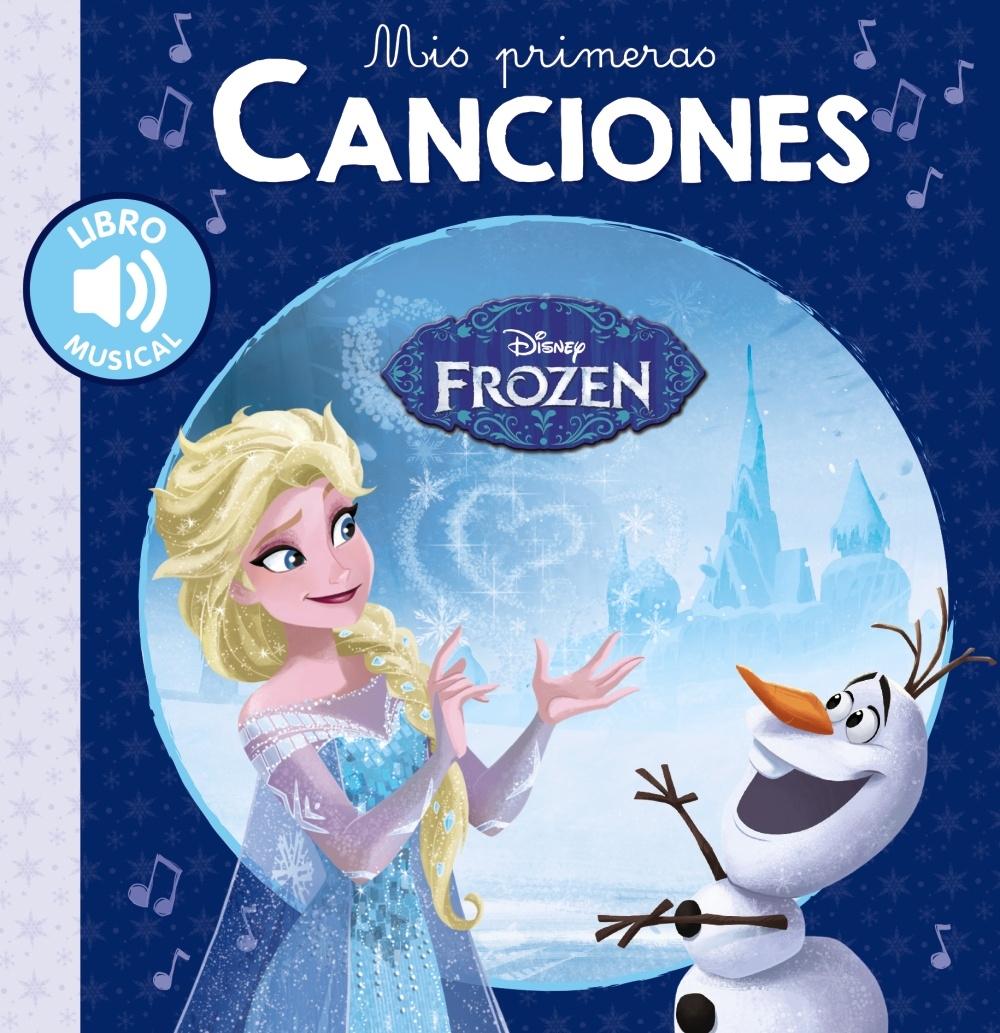 MIS PRIMERAS CANCIONES. FROZEN. LIBRO MUSICAL. 