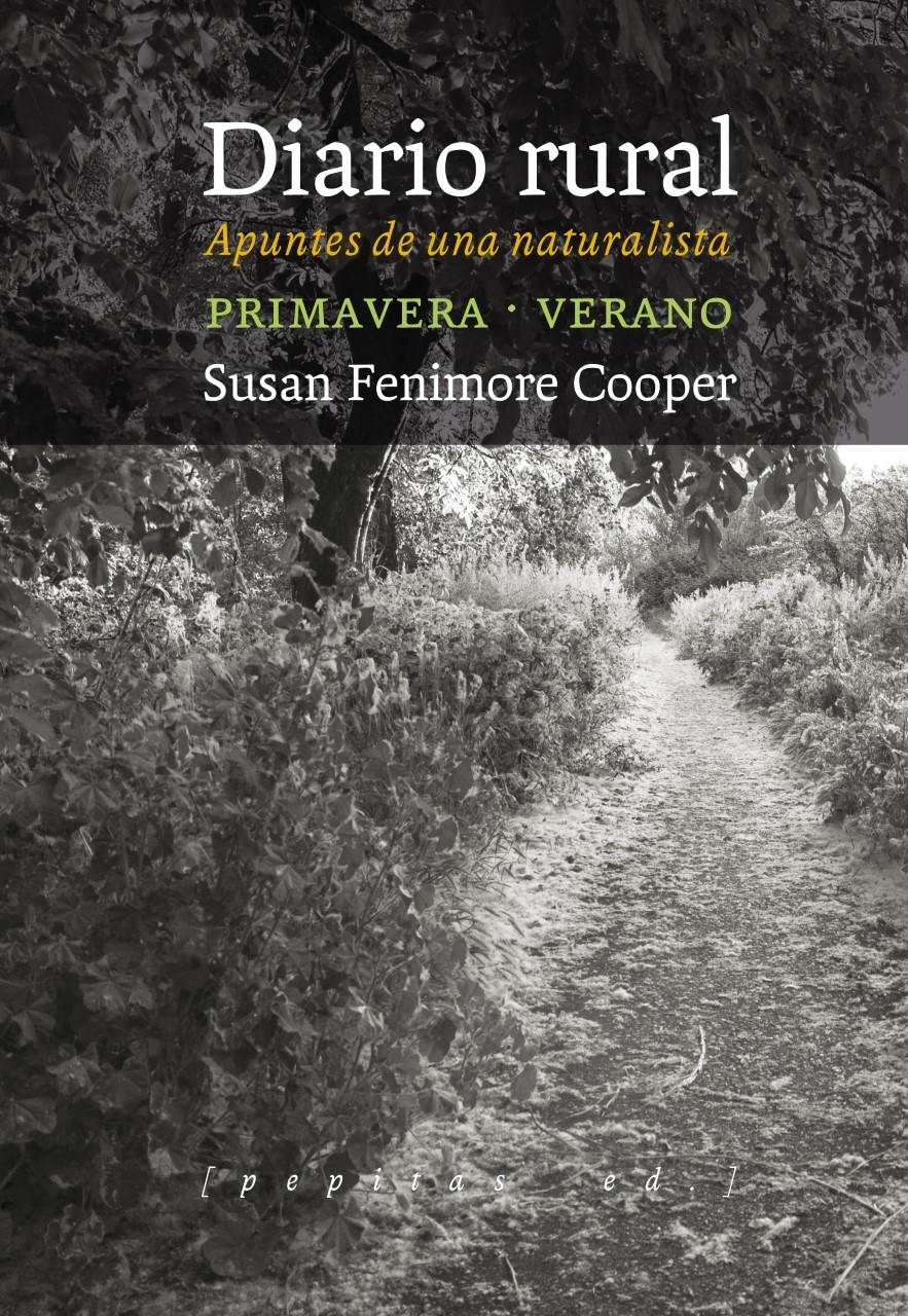 DIARIO RURAL. APUNTES DE UNA NATURALISTA. PRIMAVERA - VERANO.