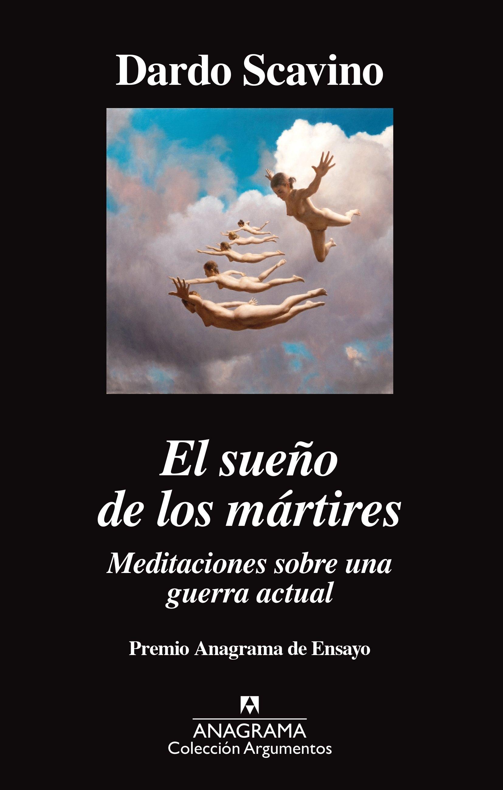 SUEÑO DE LOS MÁRTIRES. MEDITACIONES SOBRE UNA GUERRA ACTUAL, EL. 