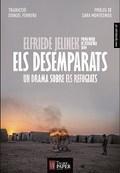 DESEMPARATS, ELS "UN DRAMA SOBRE ELS REFUGIATS"