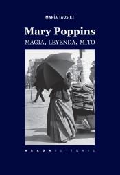 MARY POPPINS "MAGIA, LEYENDA, MITO". 