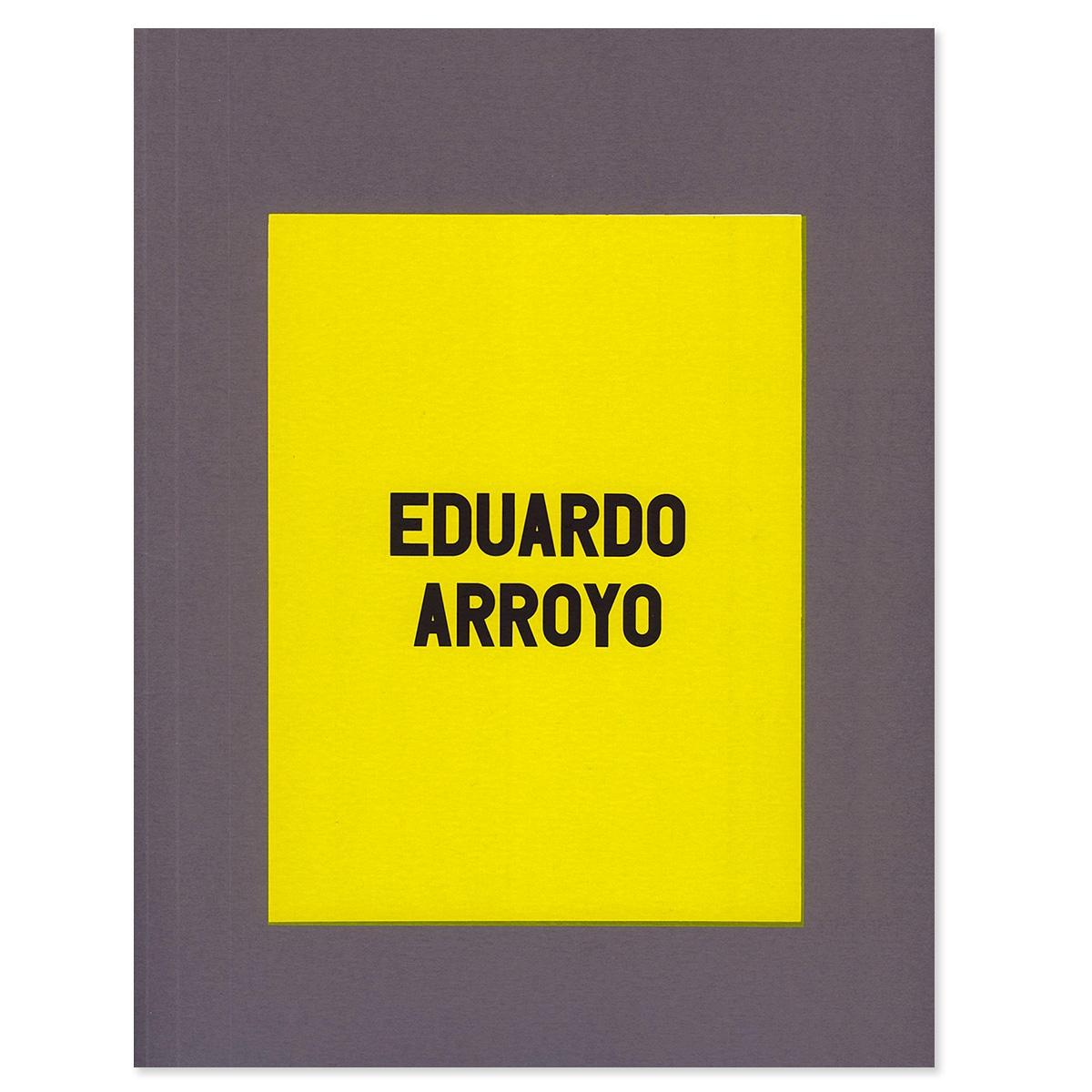 EDUARDO ARROYO. LE RETOUR DES CROISADES. 