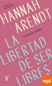 LIBERTAD DE SER LIBRES, LA