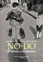 NO-DO. EL TIEMPO Y LA MEMORIA.