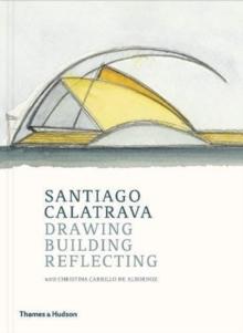 CALATRAVA: SANTIAGO CALATRAVA DRAWING BUILDING REFLECTING