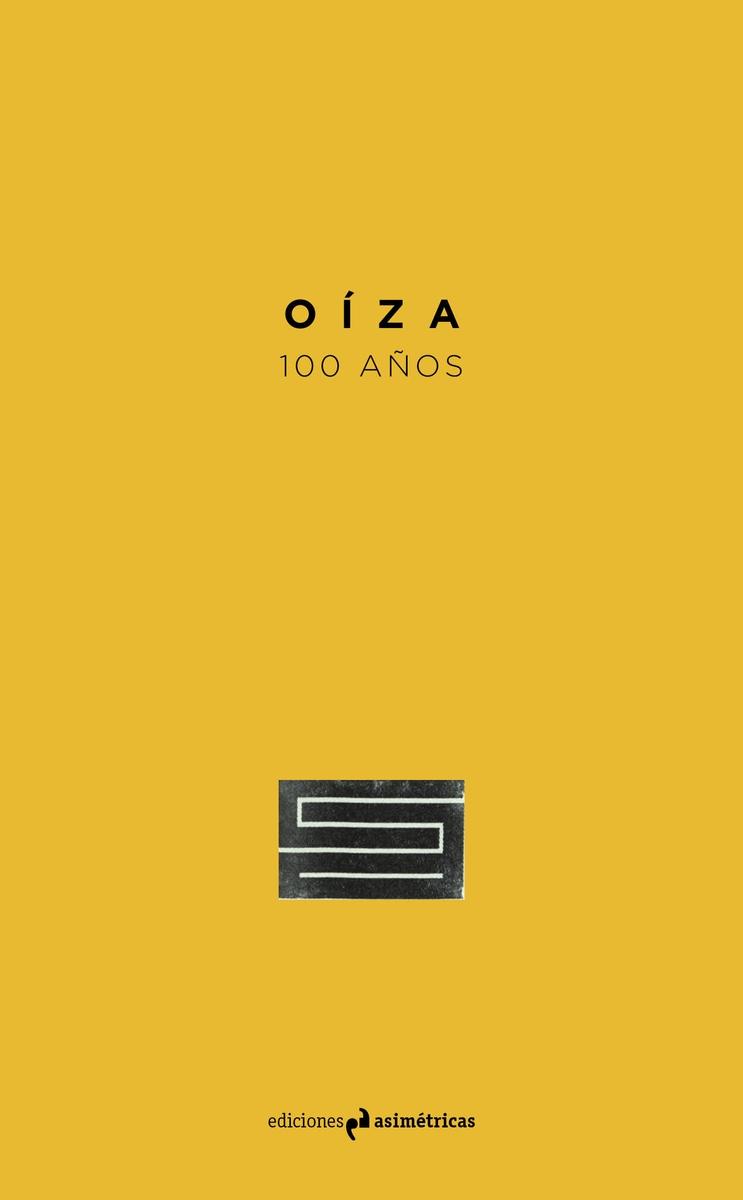 OIZA. 100 AÑOS.