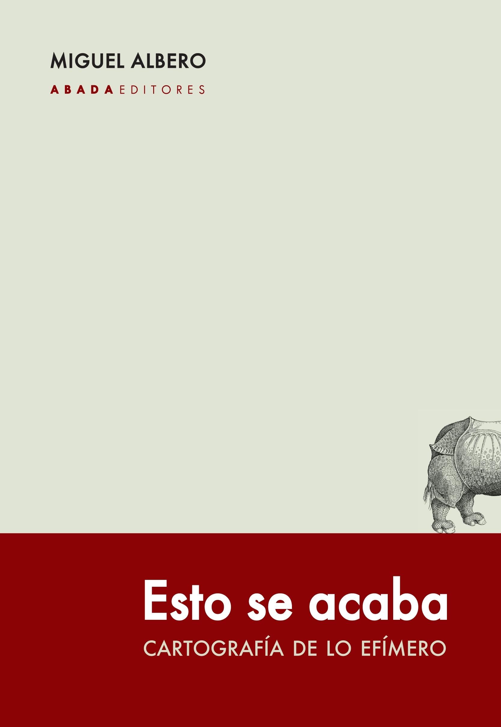 ESTO SE ACABA "CARTOGRAFÍA DE LO EFÍMERO". 