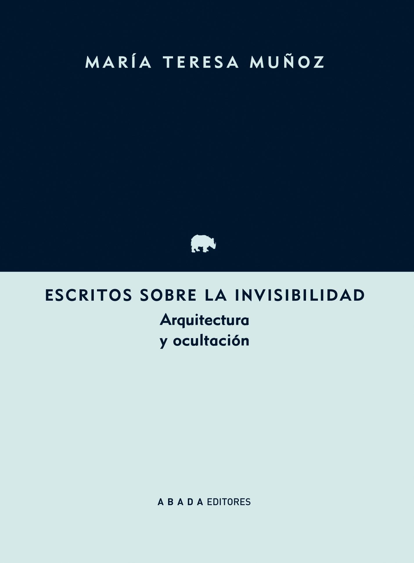 ESCRITOS SOBRE LA INVISIBILIDAD "ARQUITECTURA Y OCULTACIÓN"