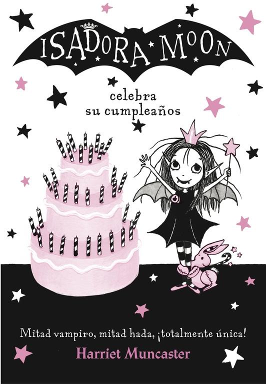 ISADORA MOON CELEBRA SU CUMPLEAÑOS . 