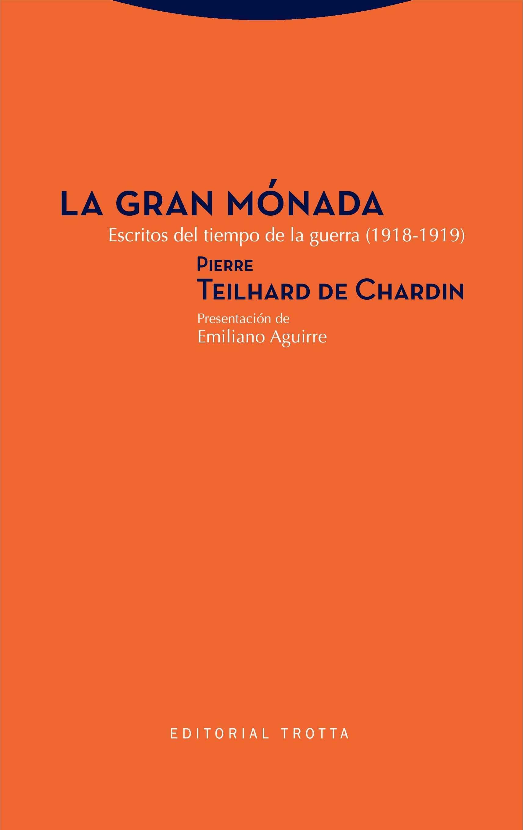 GRAN MÓNADA, LA "ESCRITOS DEL TIEMPO DE LA GUERRA (1918-1919)"
