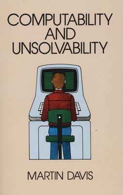 COMPUTABILITY AND UNSOLVABILITY