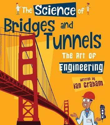 SCIENCE OF BRIDGES AND TUNNELS. THE ART OF ENGINEERING