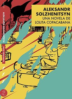 ALEKSANDR SOLZHENITSYN "UNA NOVELA DE LOLITA COPACABANA"