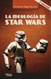 IDEOLOGÍA DE STAR WARS, LA. 