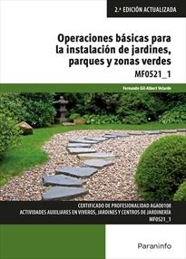 OPERACIONES BÁSICAS PARA LA INSTALACIÓN DE JARDINES, PARQUES Y ZONAS VERDES. 