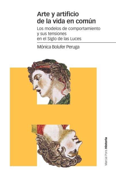 ARTE Y ARTIFICIO DE LA VIDA EN COMÚN "LOS MODELOS DE COMPORTAMIENTO Y SUS TENSIONES EN EL SIGLO DE LAS LUCES"