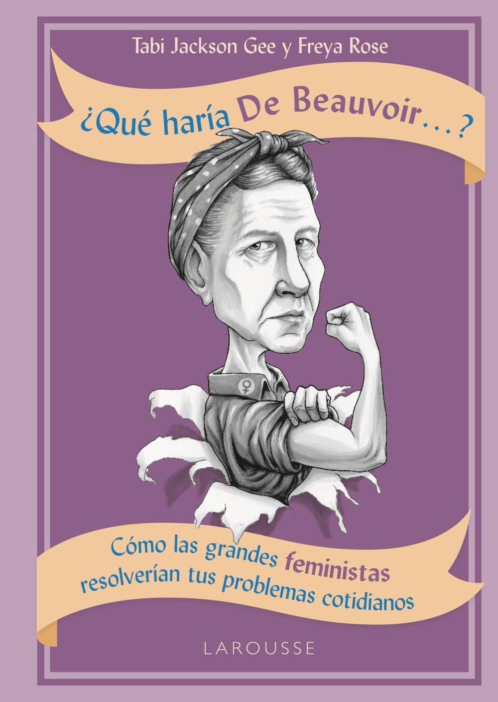 ¿QUÉ HARÍA DE BEAUVOIR...?. 