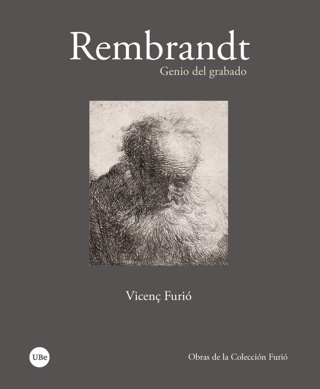 REMBRANDT, GENIO DEL GRABADO