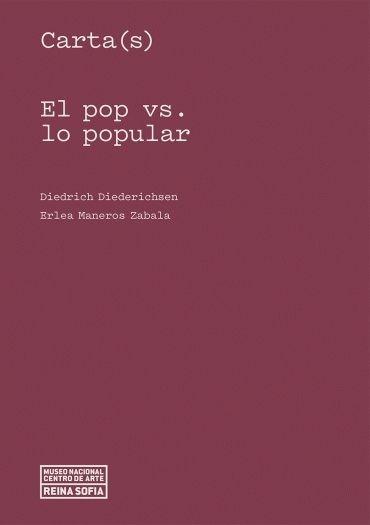 CARTA(S)  EL POP VS. LO POPULAR. 