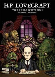 H. P. LOVECRAFT  VIDA Y OBRAS ILUSTRADAS. 