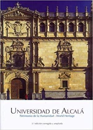UNIVERSIDAD DE ALCALA. PATRIMONIO DE LA HUMANIDAD.