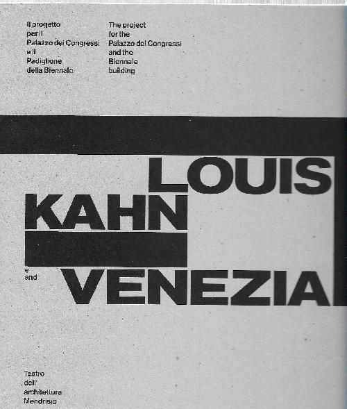 LOUIS KAHN E VENEZIA