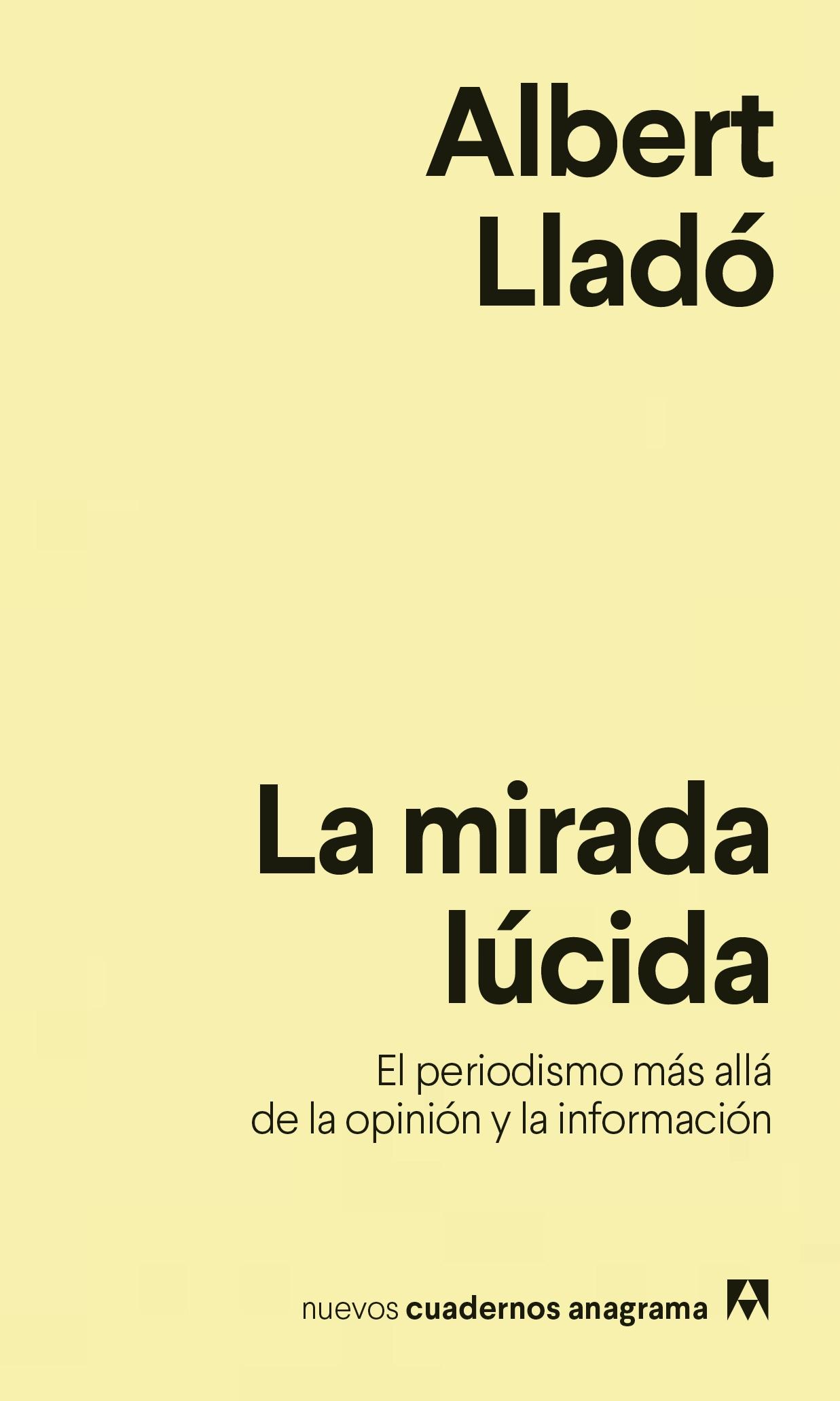 MIRADA LUCIDA, LA "EL PERIODISMO MAS ALLA DE LA OPINION Y LA INFORMACION". 