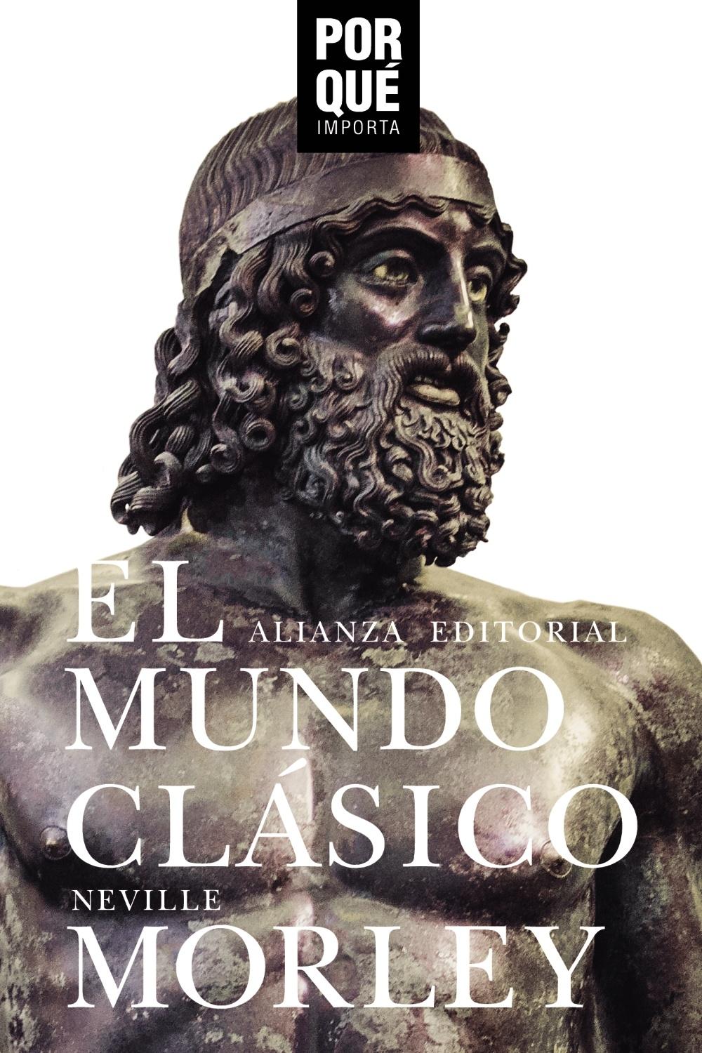 MUNDO CLÁSICO: ¿POR QUÉ IMPORTA?, EL